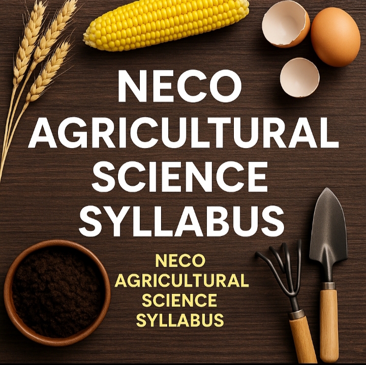 NECO Agricultural Science Syllabus